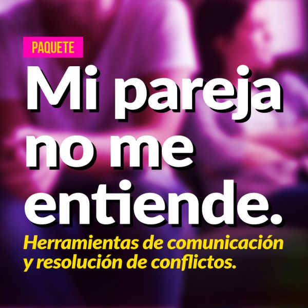 Mi pareja no me entiende.